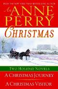 An Anne Perry Christmas: Two Holiday Novels