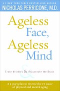 Ageless Face Ageless Mind Erase Wrinkles & Rejuvenate the Brain