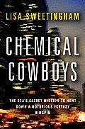 Chemical Cowboys The DEAs Secret Mission to Hunt Down a Notorious Ecstasy Kingpin