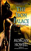 Iron Palace Shadowed Path book 3