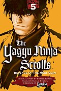 Yagyu Ninja Scrolls Volume 5 Revenge of the Hori Clan