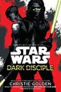 Dark Disciple: The Clone Wars: Star Wars