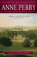 Ashworth Hall: A Charlotte and Thomas Pitt Novel