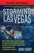 Storming Las Vegas: Storming Las Vegas: How a Cuban-Born, Soviet-Trained Commando Took Down the Strip to the Tune of Five World-Class Hote