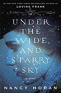 Under the Wide & Starry Sky A Novel