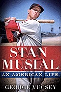 Stan Musial An American Life