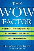 Wow Factor The 33 Things You Must & Mu