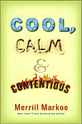 Cool Calm & Contentious