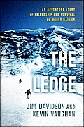 Ledge An Adventure Story of Friendship & Survival on Mount Rainier