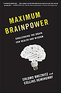Maximum Brainpower Challenging the Brain for Health & Wisdom