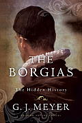 Borgias The Hidden History