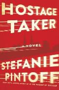 Hostage Taker A Novel