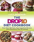 Drop 10 Diet Cookbook 100 Tasty Easy Superfood Recipes That Effortlessly Peel Off Pounds