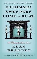 As Chimney Sweepers Come to Dust: Flavia de Luce 7