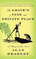 Graves a Fine & Private Place A Flavia de Luce Novel