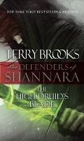 High Druids Blade The Defenders of Shannara 1