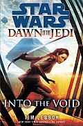 Into the Void Star Wars Dawn of the Jedi