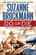 Do or Die Reluctant Heroes