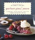 Perfect Pies & More All New Pies Cookies Bars & Cakes from Americas Pie Baking Champion