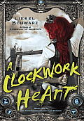 Clockwork Heart Book Two in The Chronicle of Light & Shadow