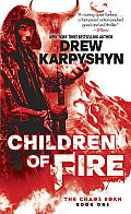 Children of Fire The Chaos Born Book One