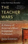 Teacher Wars A History of Americas Most Embattled Profession