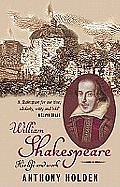 William Shakespeare His Life & Work