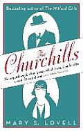 Churchills A Family at the Heart of History From the Duke of Marlborough to Winston Churchill Mary S Lovell