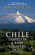 Chile Travels in a Thin Country