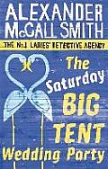 The Saturday Big Tent Wedding Party: No. 1 Ladies' Detective Agency 12