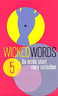 Wicked Words 5 Short Stories
