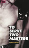 To Serve Two Masters