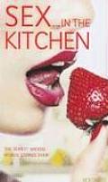 Sex In The Kitchen A Wicked Words Short Story Collection
