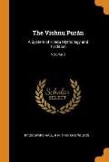 The Vishnu Pur?n: A System of Hindu Mythology and Tradition; Volume 3