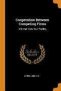 Cooperation Between Competing Firms: Informal Know-How Trading