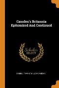 Camden's Britannia Epitomized and Continued