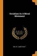 Socialism as a Moral Movement