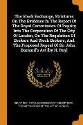 The Stock Exchange, Strictures on the Evidence in the Report of the Royal Commission of Inquiry Into the Corporation of the City of London, on the Reg