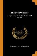 The Book of Knots: Being a Complete Treatise on the Art of Cordage