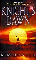 Knight's Dawn: The Red Pavilions, Book One