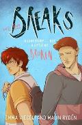 Breaks Volume 2: The Enemies-To-Lovers Queer Webcomic Sensation . . . That's a Little Bit Broken