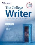 The College Writer: A Guide to Thinking, Writing, and Researching (W/ Mla9e Update)
