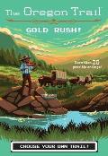 Oregon Trail 07 Gold Rush