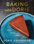 Baking with Dorie: Sweet, Salty, and Simple