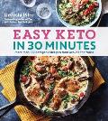 Easy Keto in 30 Minutes More than 100 Ketogenic Recipes from Around the World