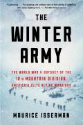 Winter Army The World War II Odyssey of the 10th Mountain Division Americas Elite Alpine Warriors