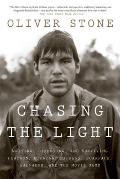 Chasing the Light Writing Directing & Surviving Platoon Midnight Express Scarface Salvador & the Movie Game