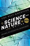 Best American Science & Nature Writing 2022