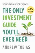 Only Investment Guide Youll Ever Need Revised Edition