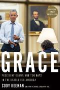 Grace President Obama & Ten Days in the Battle for America
